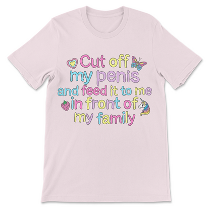 Dark humor graphic tee for fans of offensive penis shirts and bizarre humor.
