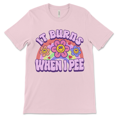 a raunchy weird retro tshirt that says it burns when I pee, makes the perfect embarrassing gag gift.