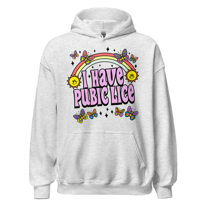 Hoodie that says "I Have Pubic Lice" — offensive NSFW hoodie with raunchy humor, crude joke, and inappropriate meme text.