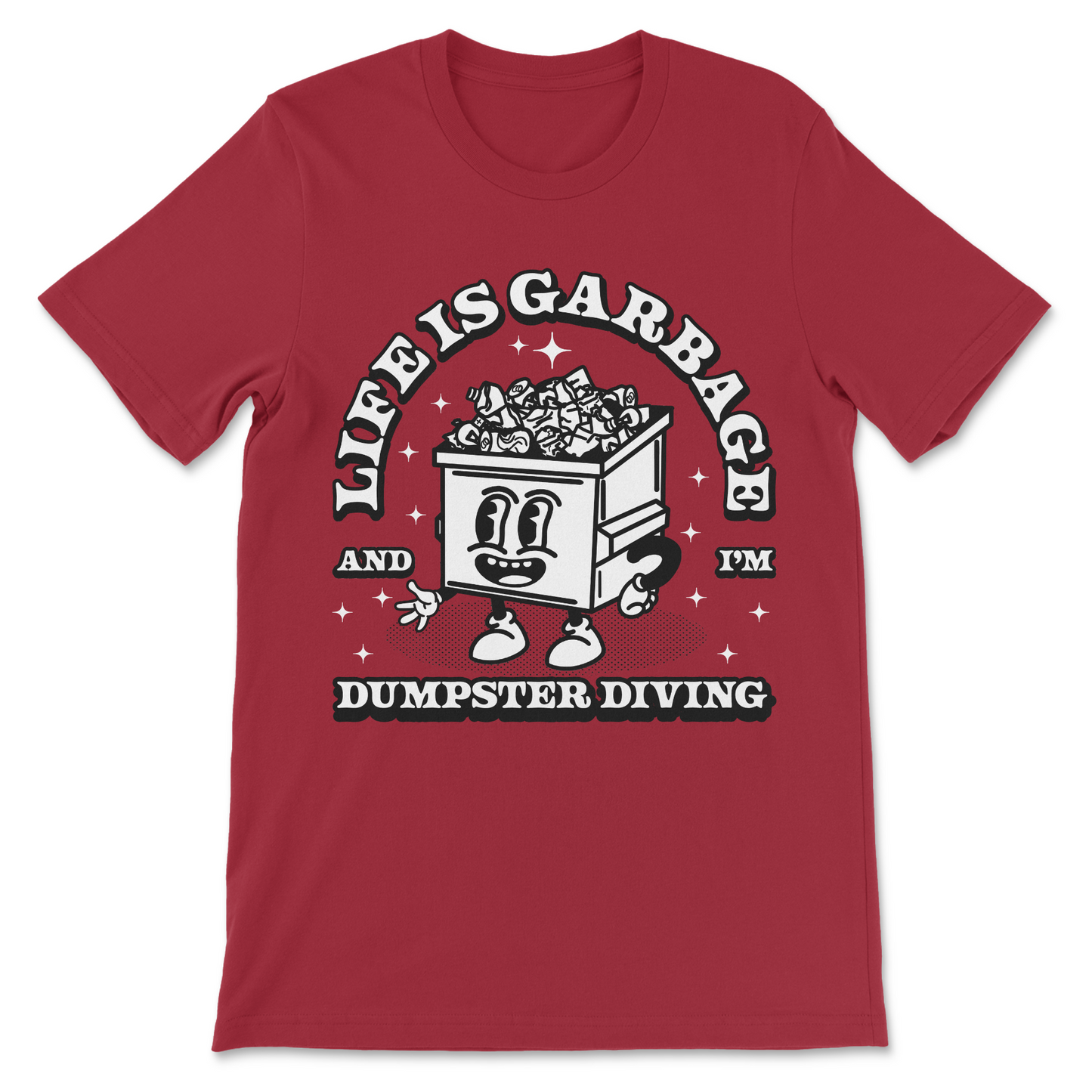 Life Is Garbage T-Shirt