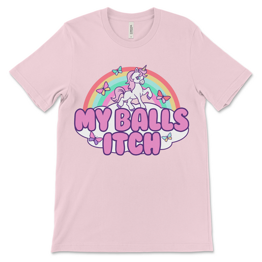 Funny unicorn shirt with the phrase “My Balls Itch,” perfect for fans of weird meme t-shirts and absurd humor. Great for inappropriate gag gifts, offensive novelty clothing, and people who love unhinged graphic tees.