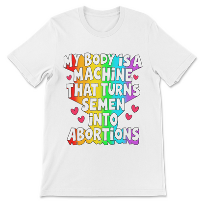 Funny political shirt supporting reproductive rights with a dark humor slogan.

