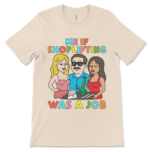 Funny meme t shirt with offensive design, dark humor tee, adult gag shirt, NSFW crude graphic and shoplifting humor.