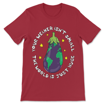 Wiener humor shirt featuring an eggplant shaped planet Earth
