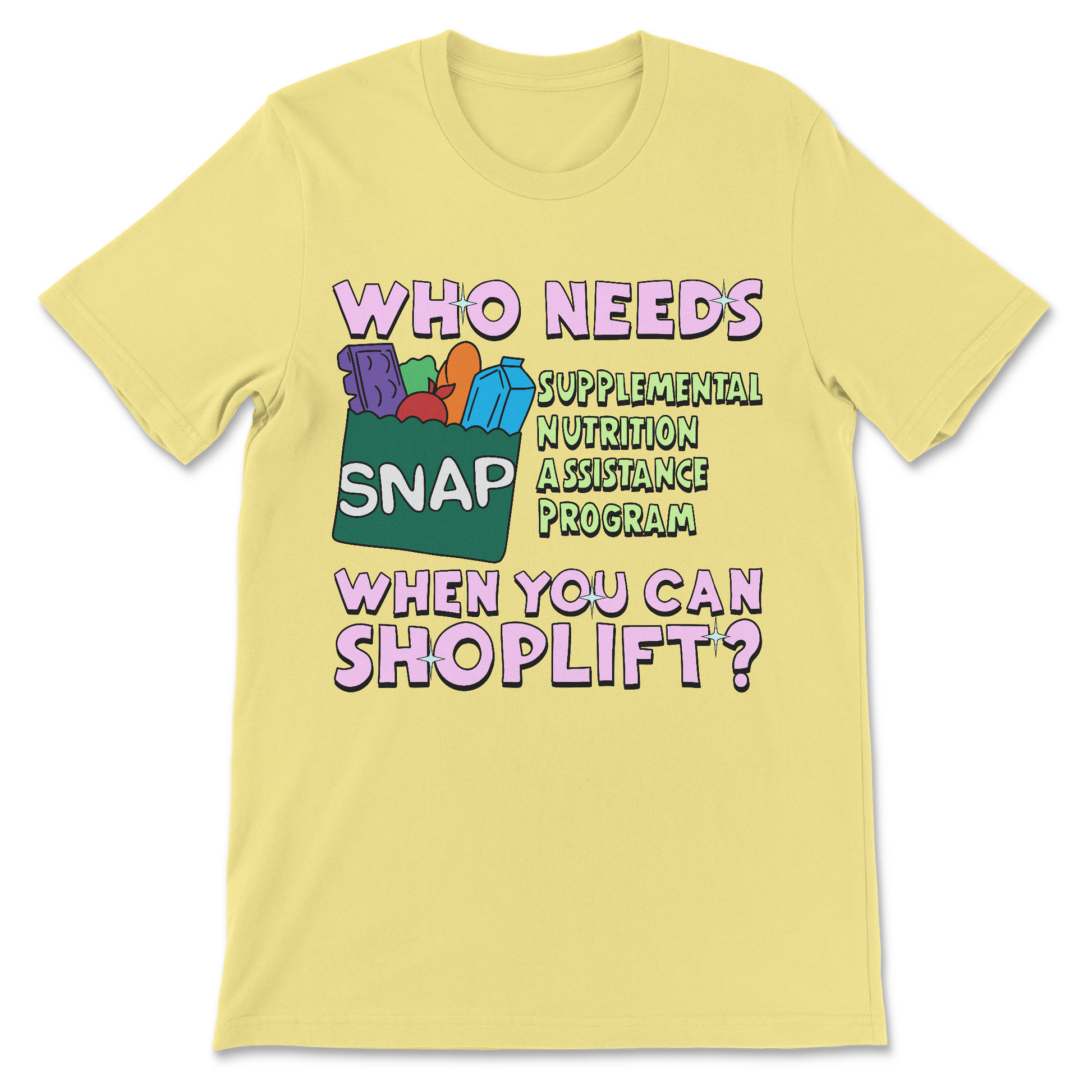 offensive graphic tee referencing snap welfare benefits
