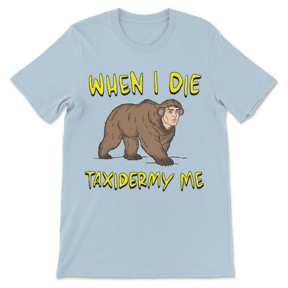 funny taxidermy shirt with a bear human