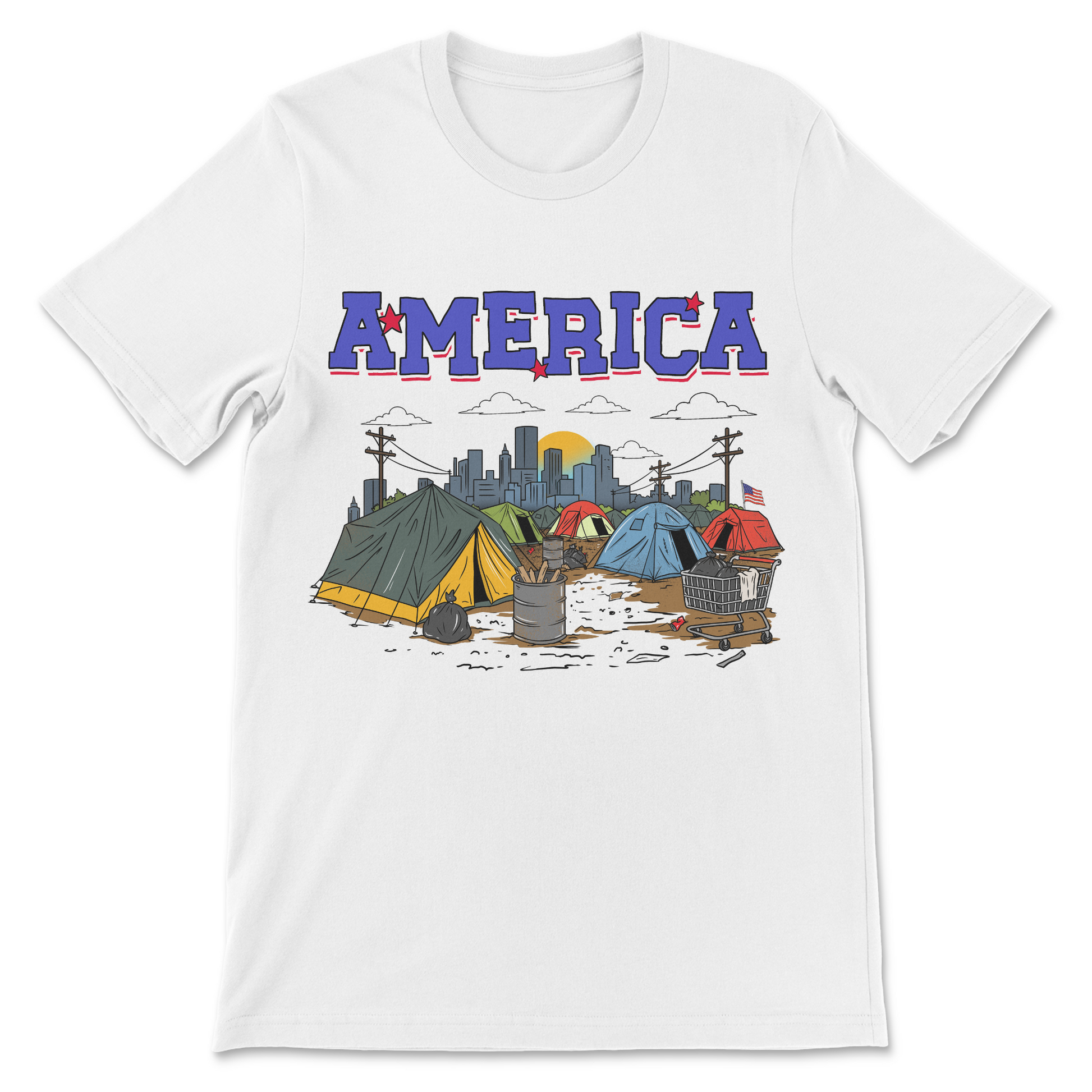 Dark humor America shirt featuring a fictional tent city, urban skyline, and ironic red, white, and blue typography.
