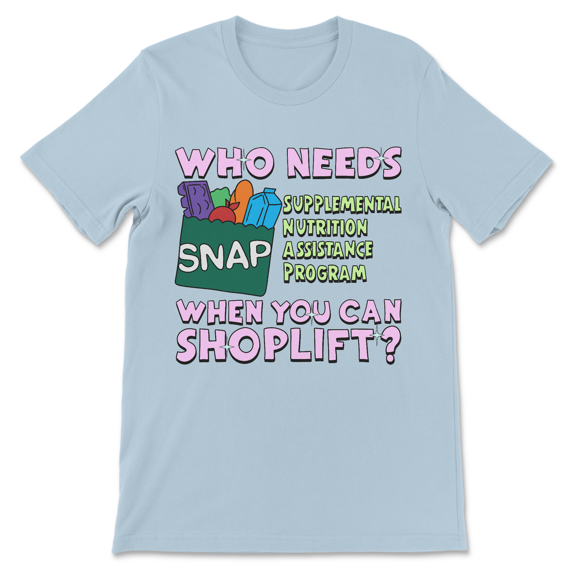 stupid political meme shirt with shoplifting text
