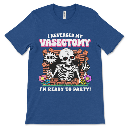 I Reversed My Vasectomy and I'm Ready To Party