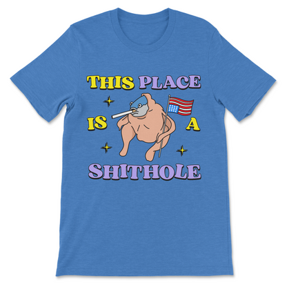 This Place Is A Shithole