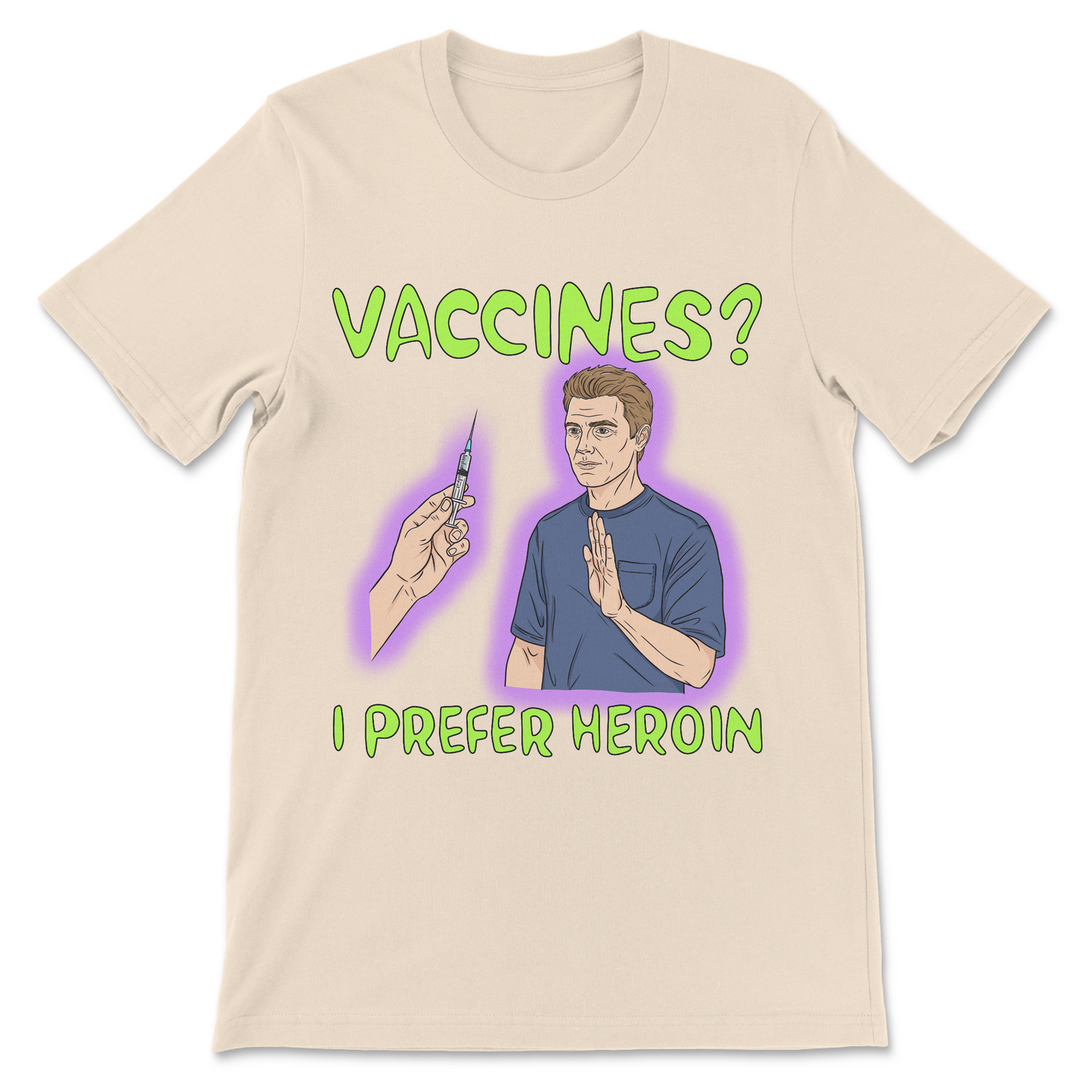 Dark humor vaccine shirt combining vaccination humor and drug-related satire.
