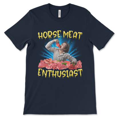 Dark comedy Horse Meat Enthusiast shirt, weird humor graphic tee for meme lovers
