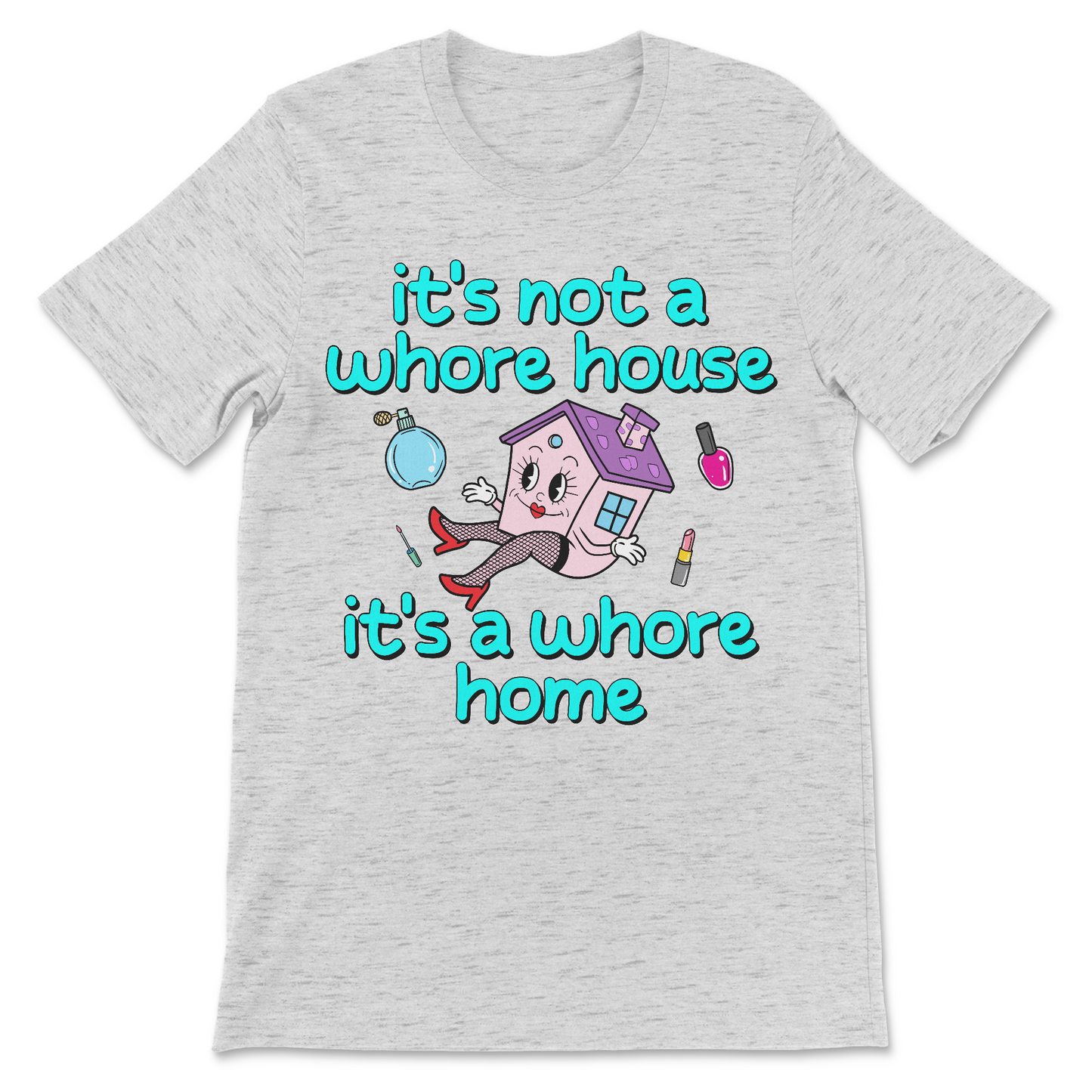 funny adult humor shirt about a whore house