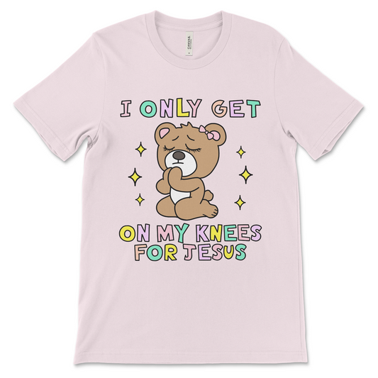 I Only Get On My Knees for Jesus shirt, funny offensive religious meme tee.