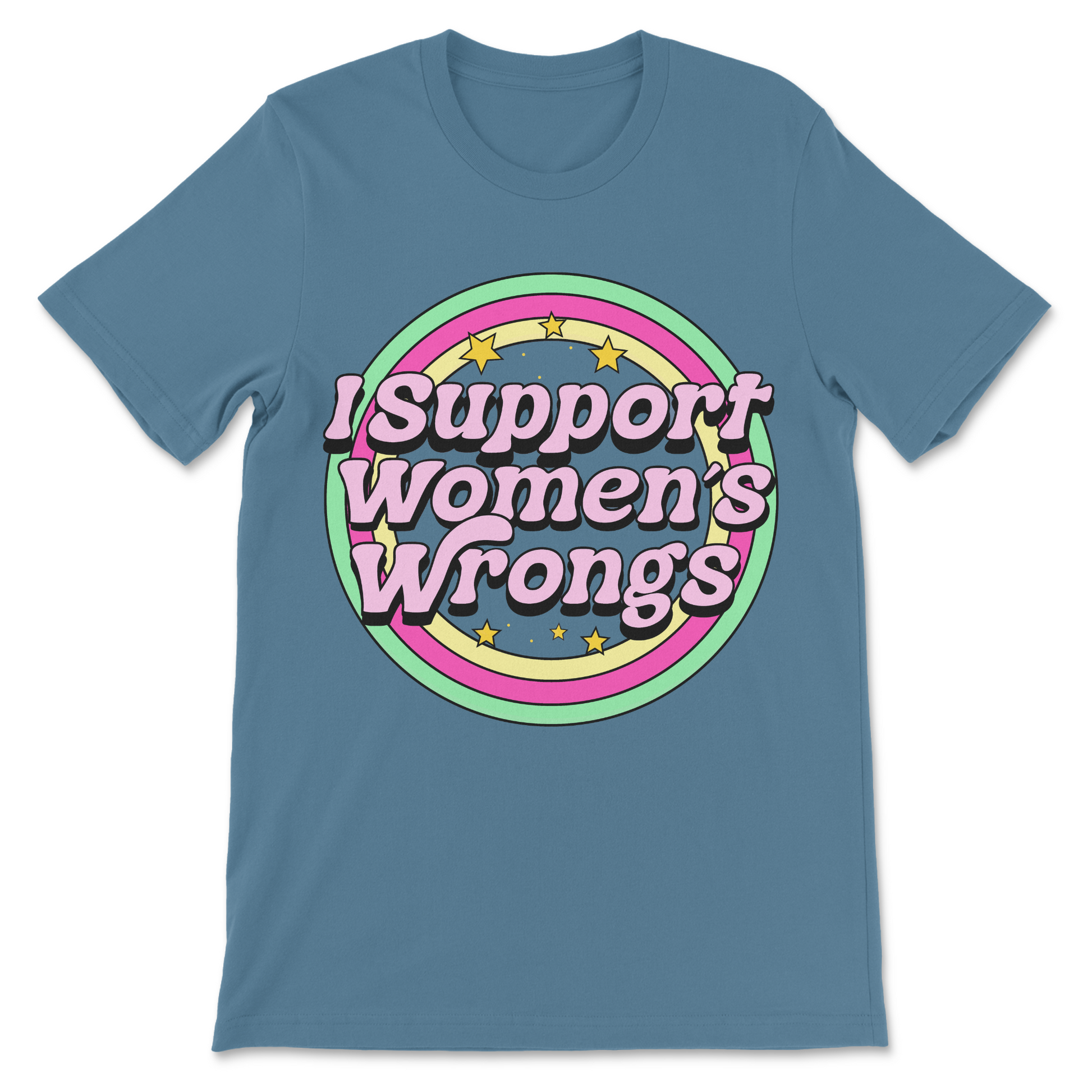 I support womens wrongs funny activist shirt