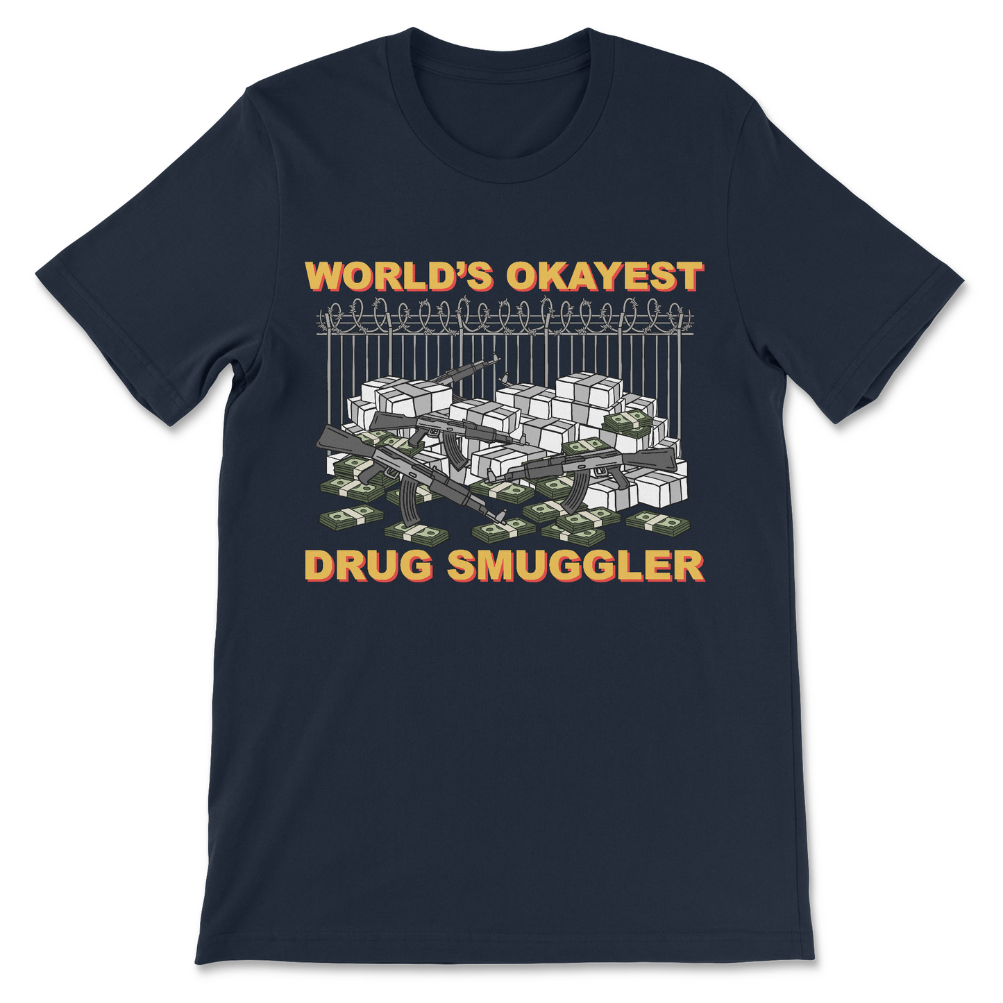 unisex dark humor drug shirt worlds okayest drug smuggler design