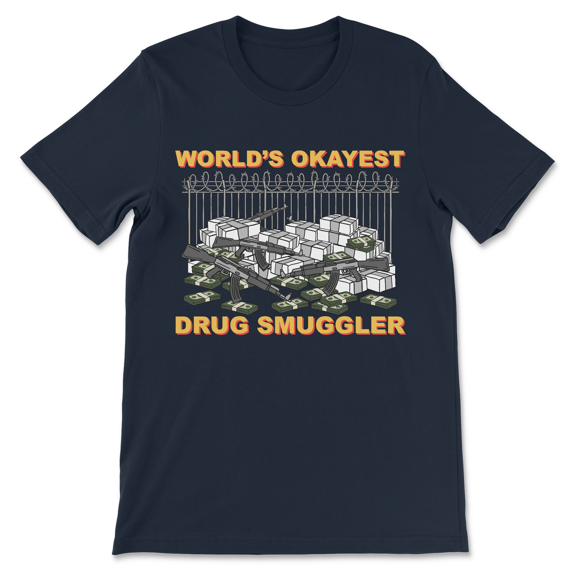 unisex dark humor drug shirt worlds okayest drug smuggler design