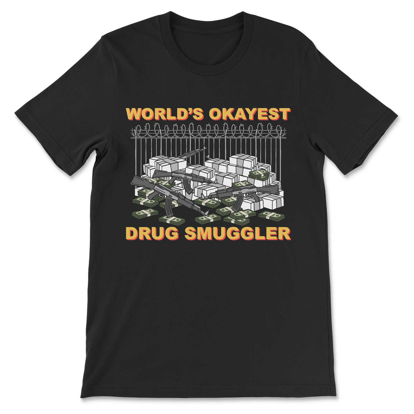 worlds okayest drug smuggler funny drug meme shirt