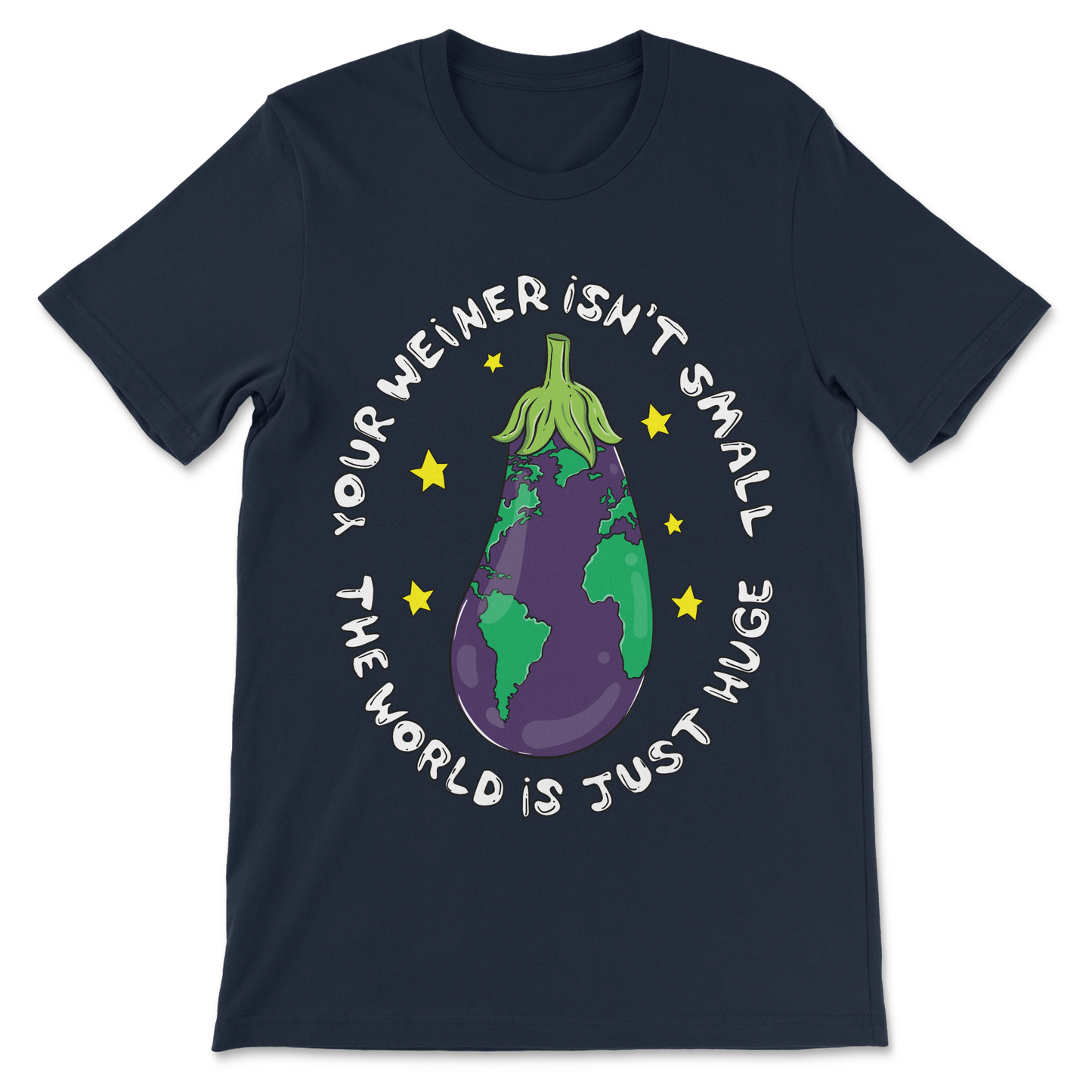 Your Wiener Isn’t Small funny dirty humor shirt

