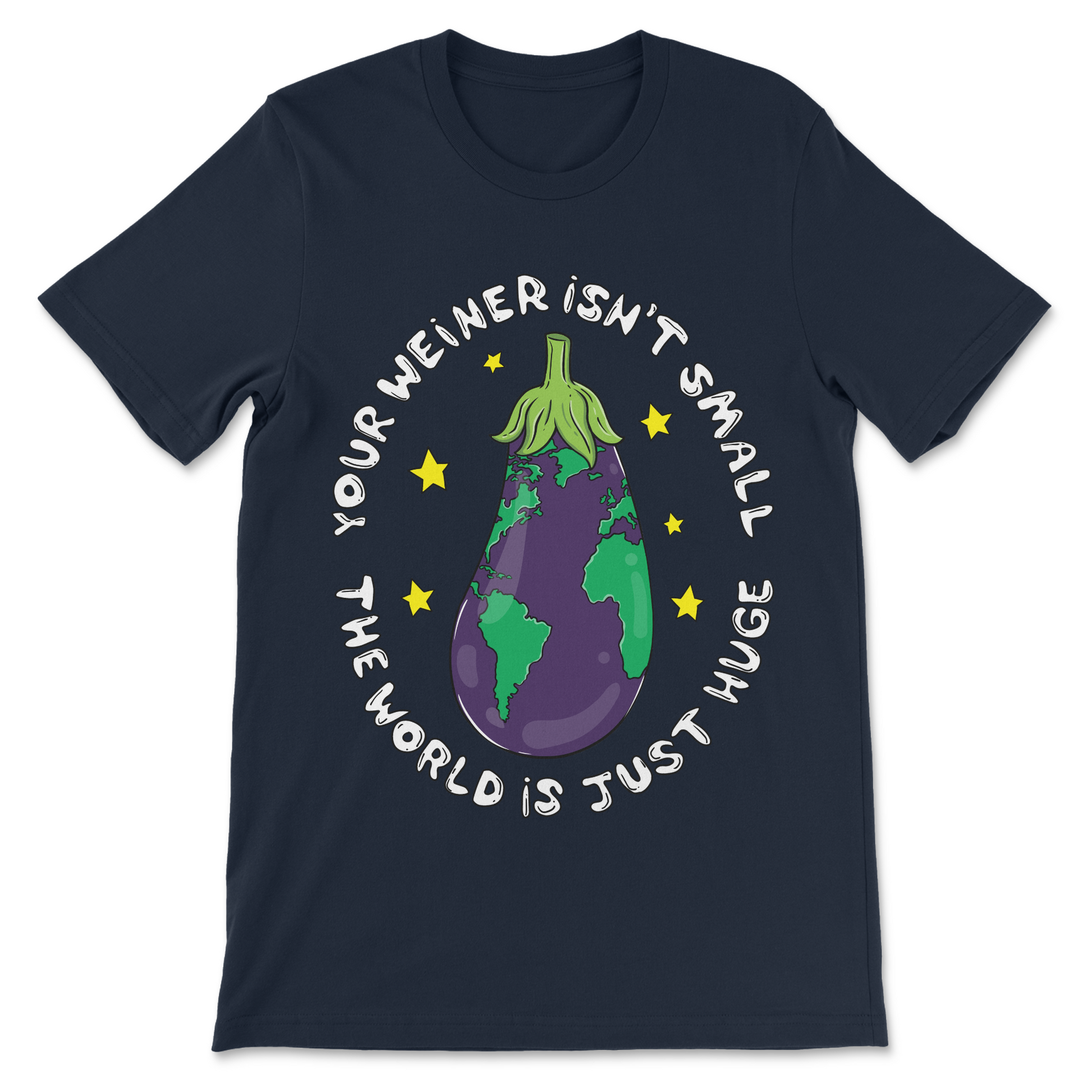 Your Wiener Isn’t Small funny dirty humor shirt

